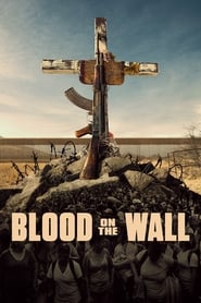 فيلم Blood on the Wall 2020 مترجم اونلاين