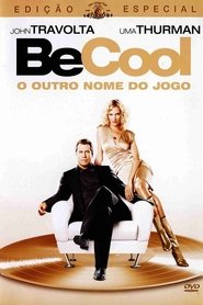 Be Cool: O Outro Nome do Jogo