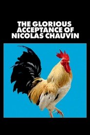 Poster The Glorious Acceptance of Nicolas Chauvin 2018