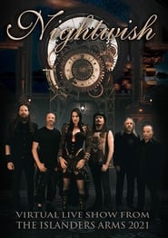 Nightwish - Virtual Live Show From The Islanders Arms 2021 streaming