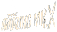 The Amazing Mr. X Logo
