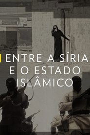 ENTRE A SIRIA E O ESTADO ISLAMICO