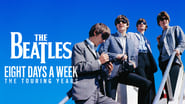 The Beatles: Eight Days a Week - The Touring Years