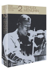 The Bruno Monsaingeon Edition, Volume 2: Yehudi Menuhin - Disc 3