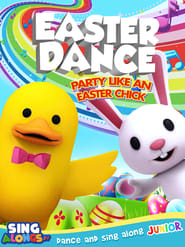 Easter Dance: Party Like An Easter Chick (2023)