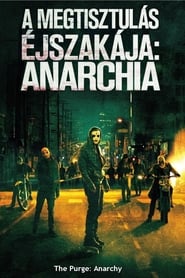 A megtisztulás éjszakája: Anarchia 2014 online filmek magyar felirat uhd