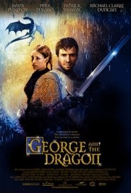 Džordžas ir drakonas poster Filmas George and the Dragon / Džordžas ir drakonas online nemokamai lietuviskai