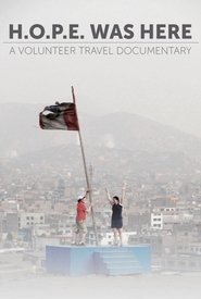Poster H.O.P.E. Was Here: A Volunteer Travel Documentary 1970