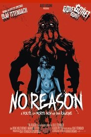 No Reason (2010) No Reason (2010) HD