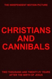 مشاهدة فيلم CHRISTIANS AND CANNIBALS 2025 مترجم بجودة عالية