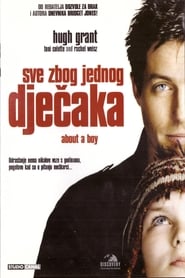 HD Sve zbog jednog dječaka 2002