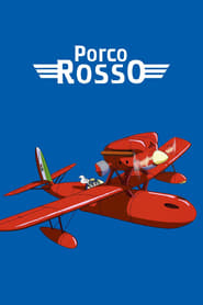 Porco Rosso 1992 Streaming VF - Accès illimité gratuit