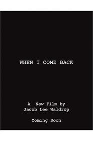 When I Come Back (2020) Cliver HD - Legal - ver Online & Descargar