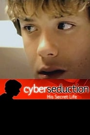 Cyber Seduction: His Secret Life streaming