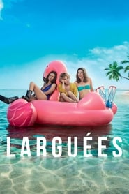 Film Larguées streaming