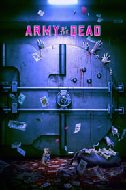 Army of the Dead 2021 Army of the Dead 2021