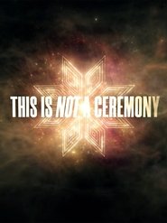 This Is Not a Ceremony