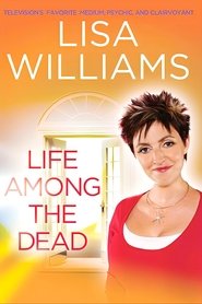 Poster Lisa Williams: Life Among the Dead - Season 2 Episode 7 : Season 2, Episode 7 2007