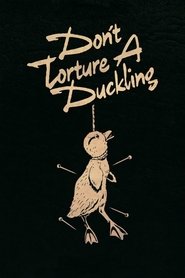 Don’t Torture a Duckling