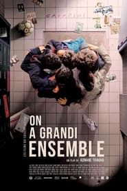 كامل اونلاين On a grandi ensemble 2022 مشاهدة فيلم مترجم