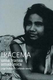 Watch Iracema, Uma Transa Amazônica Full Movie Online 1976