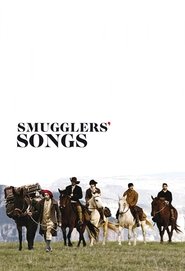 Smugglers’ Songs