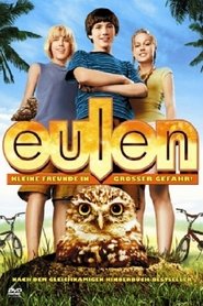 Eulen - Kleine Freunde in großer Gefahr (2006)