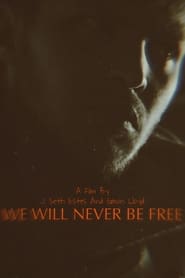 Poster We Will Never Be Free