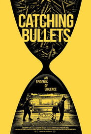Catching Bullets постер