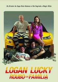 Logan Lucky – Roubo em Família – Dublado / Legendado (2017) Logan Lucky – Roubo em Família – Dublado / Legendado (2017)