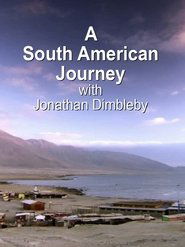 A South American Journey with Jonathan Dimbleby (2011)