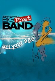 Gordan Goodwin's Big Phat Band: Act Your Age