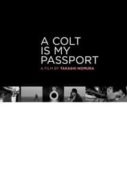 A Colt Is My Passport постер