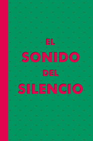El Sonido del Silencio