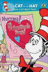 Poster The Cat in the Hat Knows a Lot About That!: Hurray! It's Valentine's Day! 2013