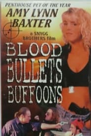 Poster Blood, Bullets, Buffoons
