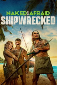 Naked and Afraid: Shipwrecked