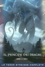 Locandina di Il principe dei draghi Libro 3: Sole