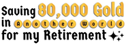Saving 80,000 Gold in Another World for My Retirement Logo