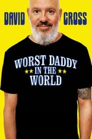 Poster David Cross: Worst Daddy in the World