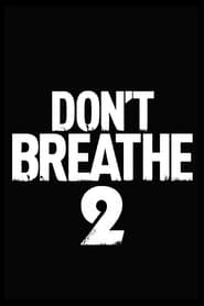 Don't Breathe 2 2021