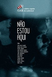 Poster Não Estou Aqui 2012