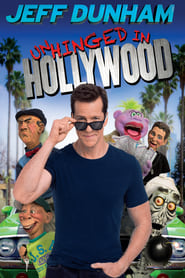 Jeff Dunham: Unhinged in Hollywood постер