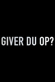 Do You Give Up?