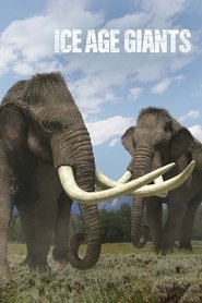 Ice Age Giants (2013) Ice Age Giants (2013)