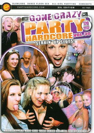 Party Hardcore Gone Crazy Vol. 30