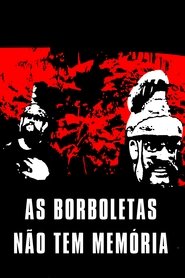 Pôster de As Borboletas Não Tem Memória