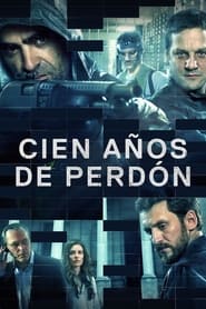 Cien años de perdón (2016) Cliver HD - Legal - ver Online & Descargar