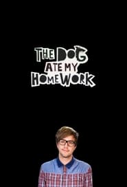 The Dog Ate My Homework постер