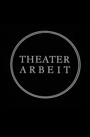 Theater Work - The Berliner Ensemble at 25 streaming
